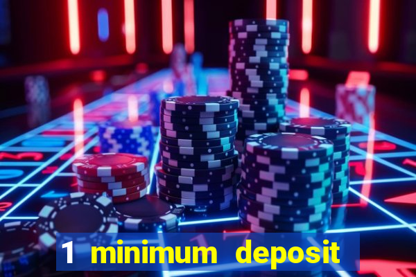 1 minimum deposit casino nz