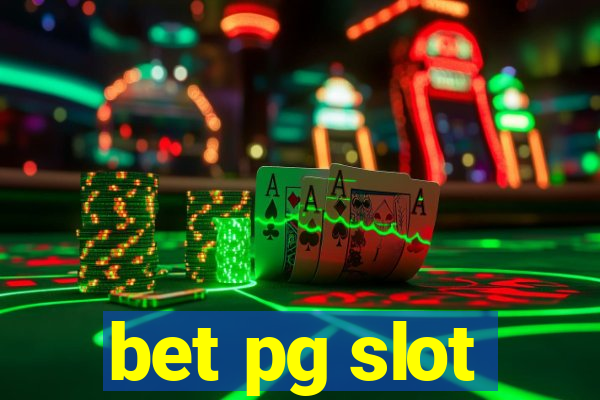 bet pg slot