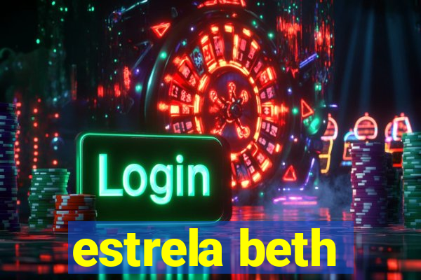 estrela beth