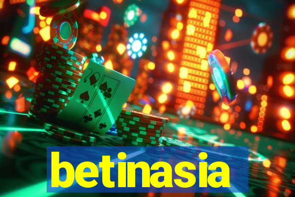 betinasia