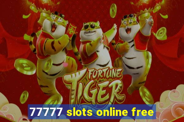 77777 slots online free