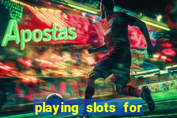 playing slots for real money