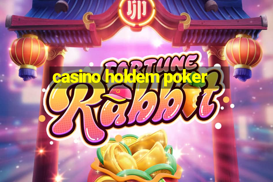 casino holdem poker