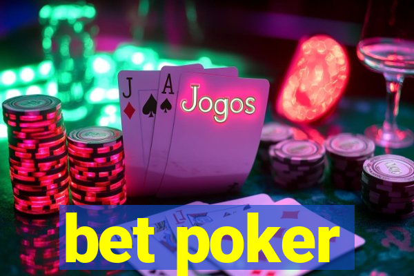 bet poker