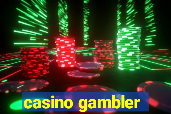 casino gambler