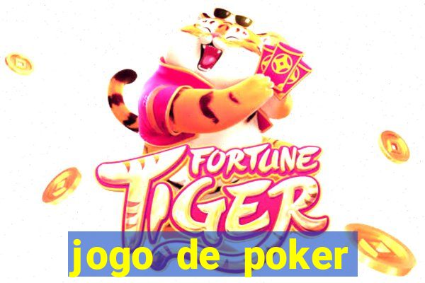 jogo de poker online dinheiro real