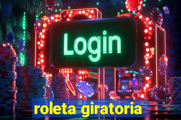 roleta giratoria