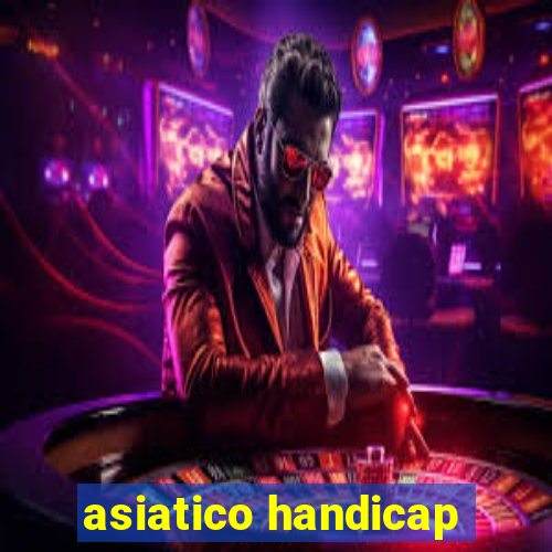 asiatico handicap