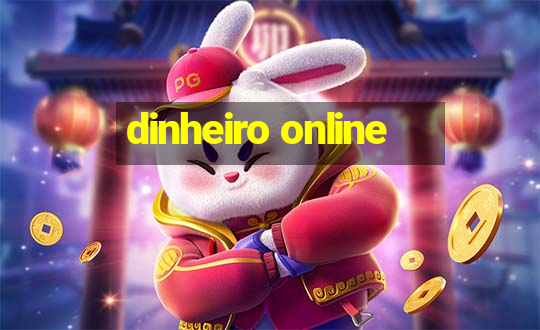 dinheiro online