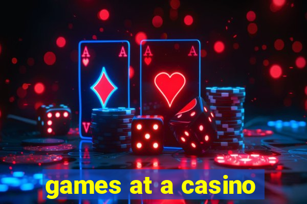 games at a casino