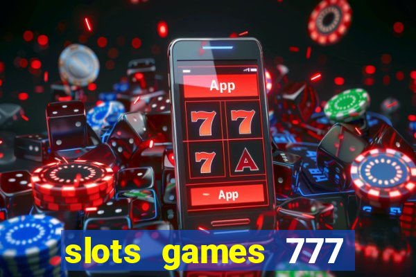 slots games 777 free 0vi35