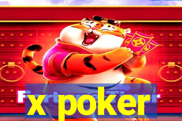 x poker