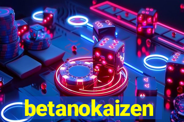 betanokaizen