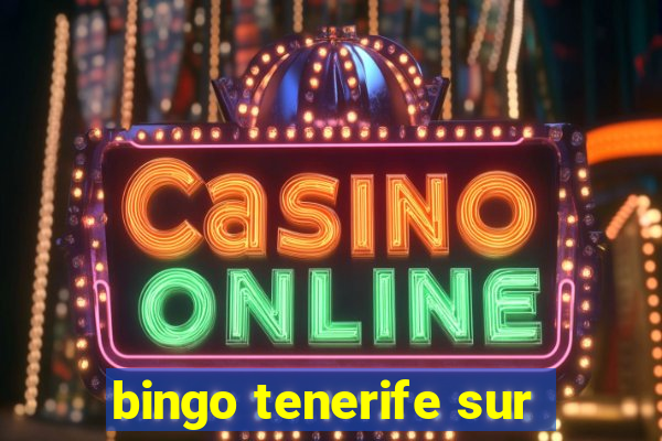 bingo tenerife sur