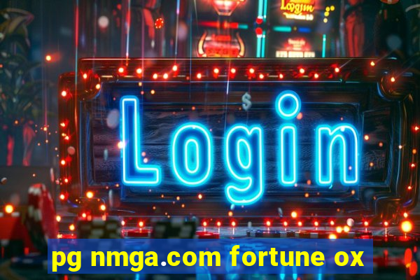 pg nmga.com fortune ox