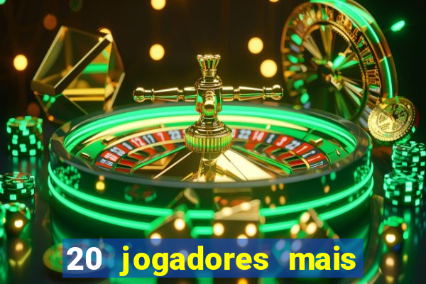 20 jogadores mais ricos do mundo