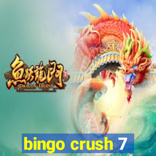 bingo crush 7