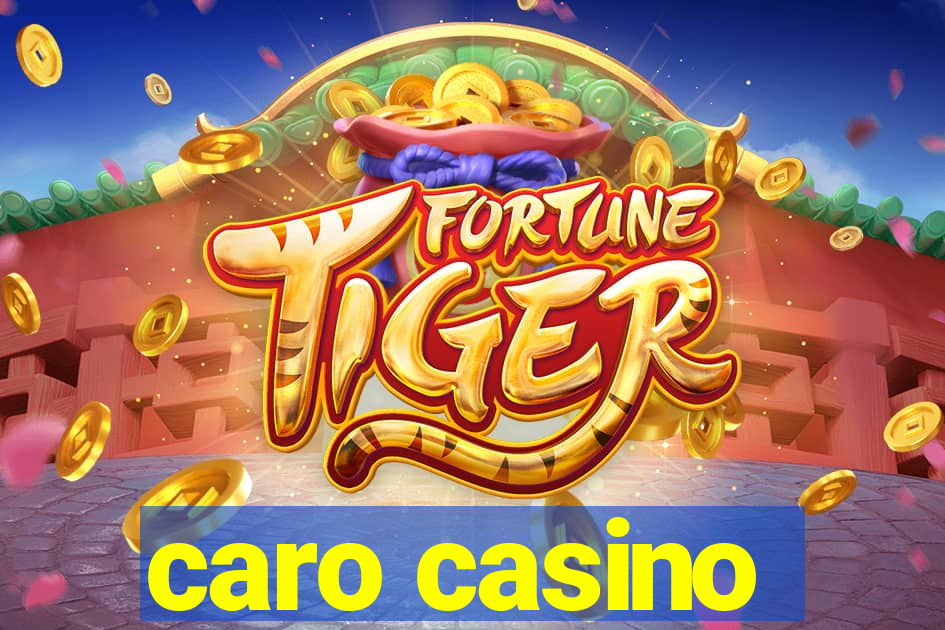 caro casino