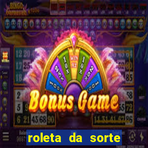 roleta da sorte luva bet