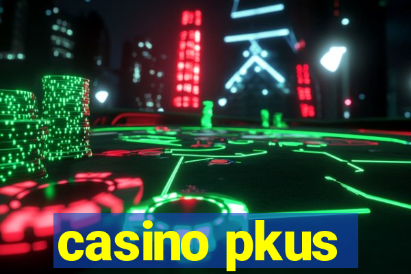 casino pkus