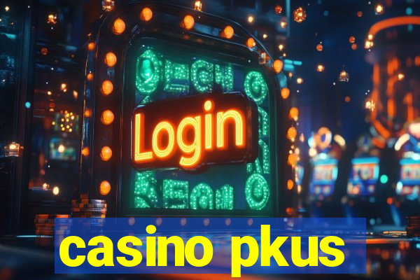 casino pkus