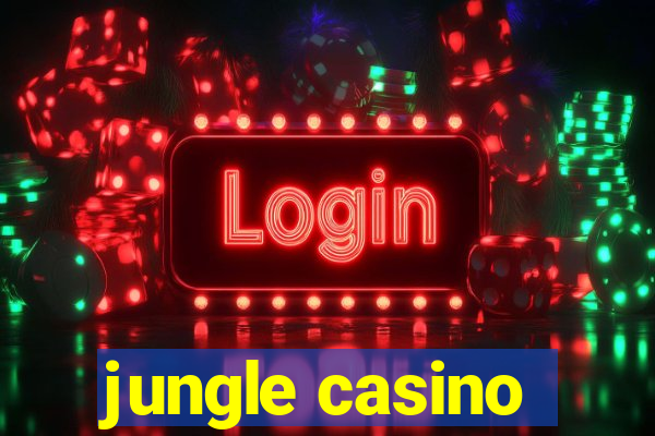 jungle casino