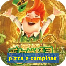 pizza z campinas