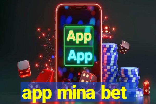 app mina bet