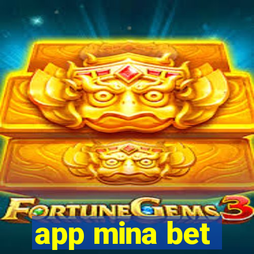 app mina bet