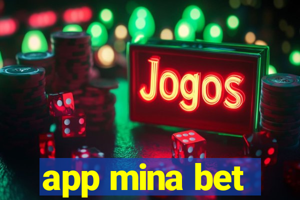 app mina bet