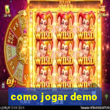 como jogar demo