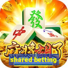 shared betting