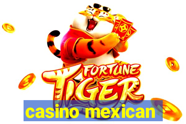 casino mexican