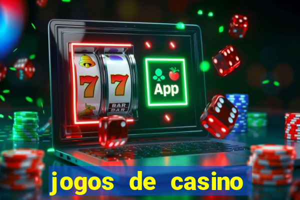 jogos de casino grátis 2021