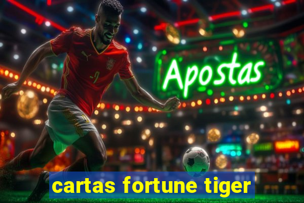 cartas fortune tiger