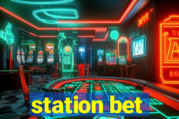 station bet