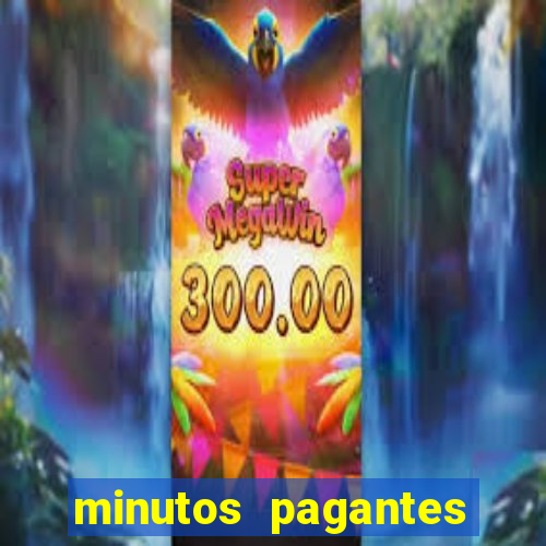 minutos pagantes slots pg hoje