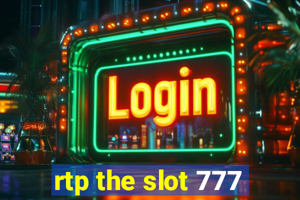 rtp the slot 777