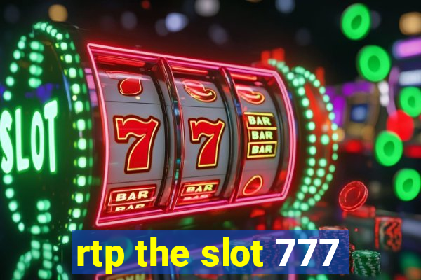 rtp the slot 777