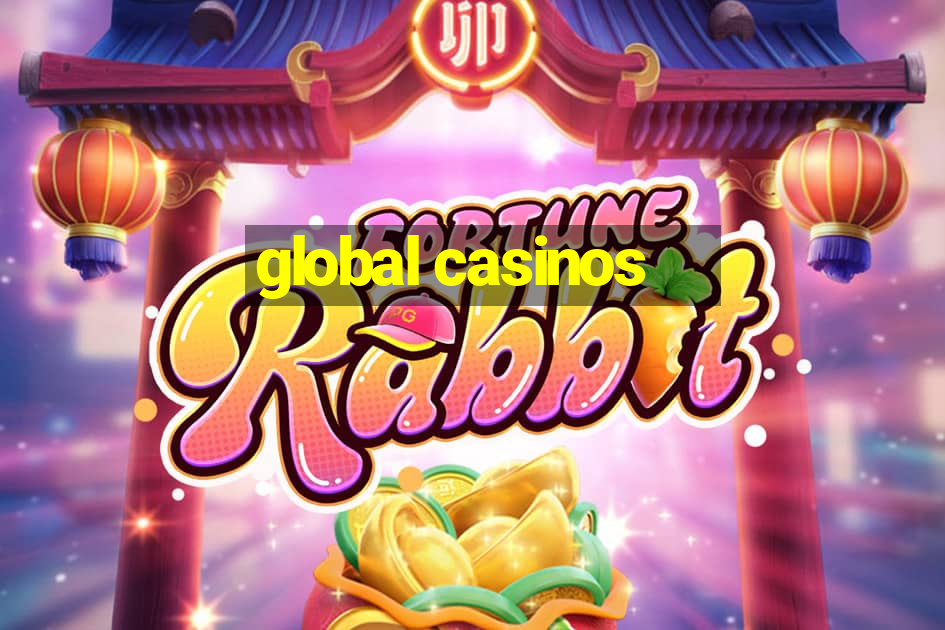 global casinos