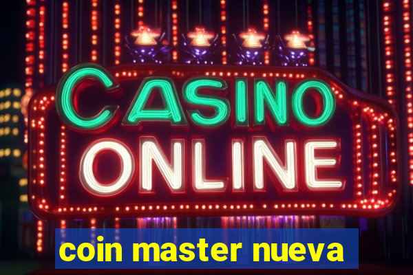 coin master nueva