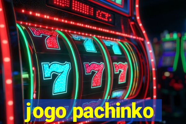 jogo pachinko