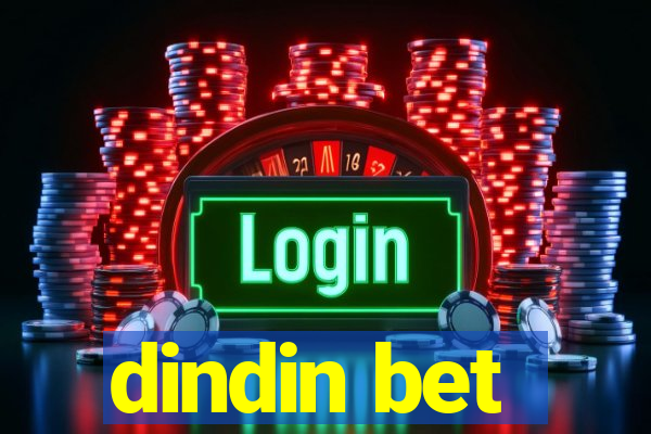 dindin bet