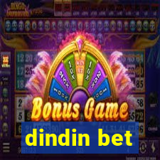 dindin bet