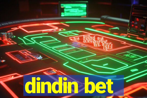 dindin bet