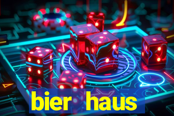 bier haus oktoberfest slot