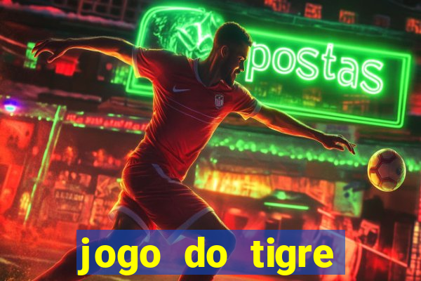 jogo do tigre jogar gratis