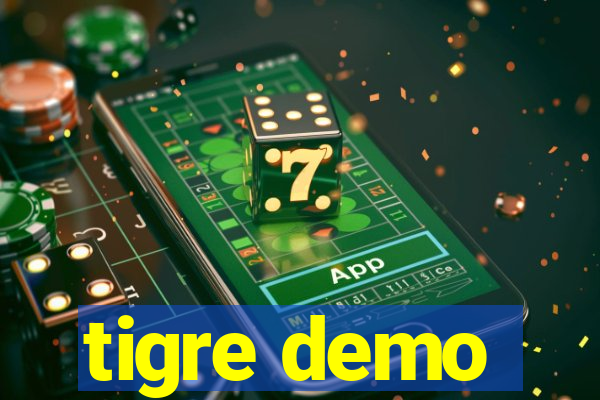 tigre demo