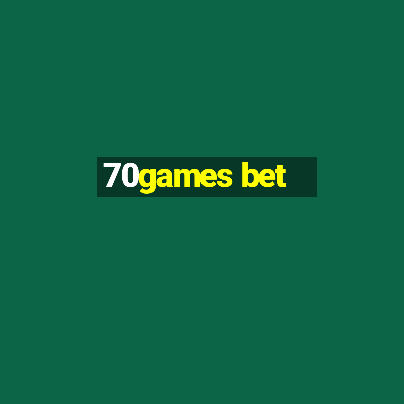 70games bet