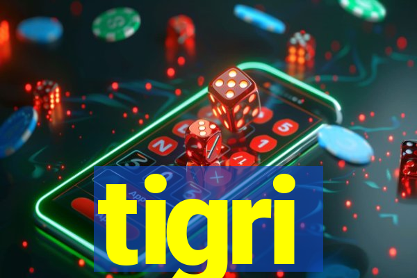 tigri